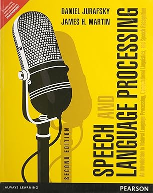 Speech and Language Processing  by Jurafsky, Martin